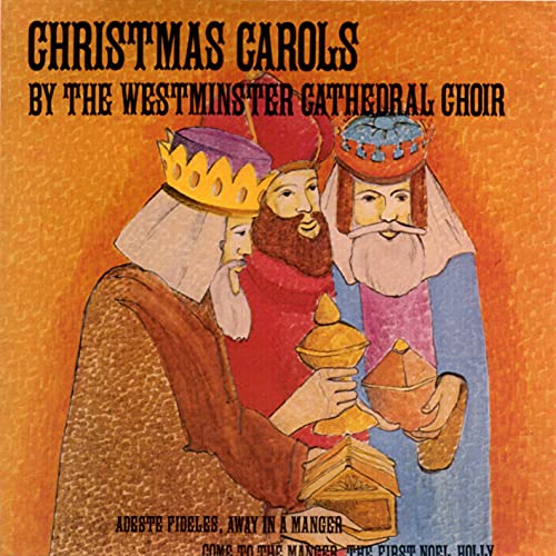 Play Christmas Carols by The Westminster Cathedral Choir by Westminster Cathedral Choir on