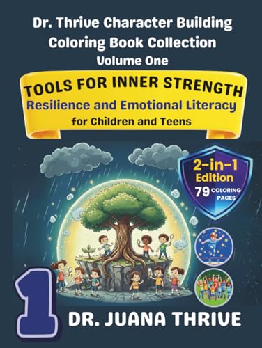 Dr. Thrive Character Building Coloring Book Collection, Volume 1: Tools for Inner Strength: Resilience and Emotional Literacy for Children and Teens image 2