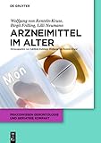 Arzneimittel im Alter (Praxiswissen Gerontologie und Geriatrie kompakt, 1, Band 1)