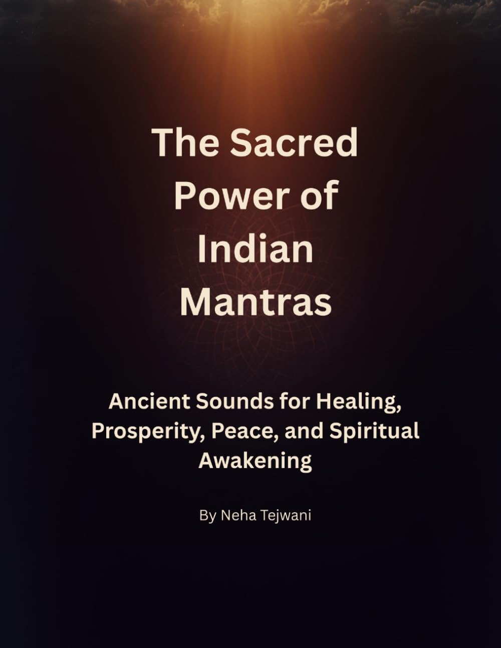 The Sacred Power of Indian Mantras