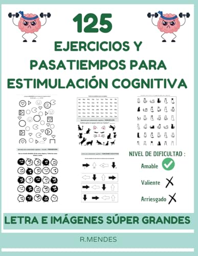 125 EJERCICIOS Y PASATIEMPOS PARA ESTIMULACION COGNITIVA: LETRA E IMAGENES SUPER GRANDES