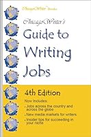 ChicagoWriter's Guide to Writing Jobs 1933048506 Book Cover