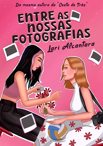 Entre as Nossas Fotografias (Irmãs Sobral Livro 2)