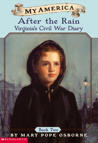My America: After The Rain, Virginia's Civil War Diary, Book Two