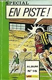  EN PISTE !, SPECIAL, ALBUM N° 16