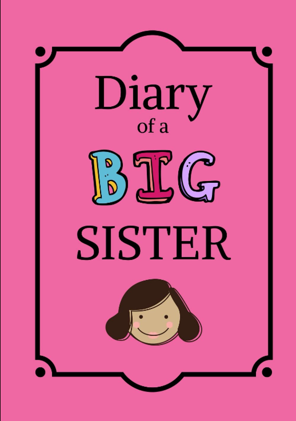 Diary of a Big Sister: Lined Composition Journal Notebook for Girls