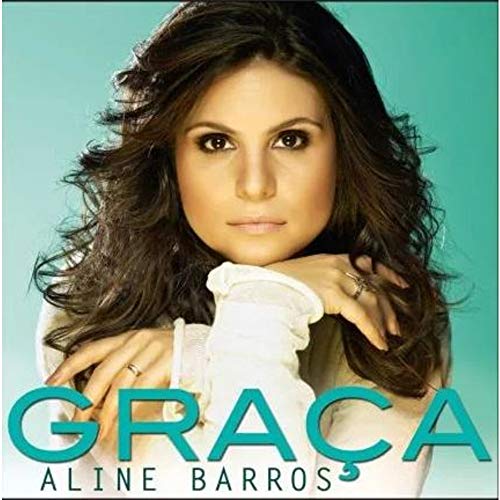 ALINE BARROS - GRACA