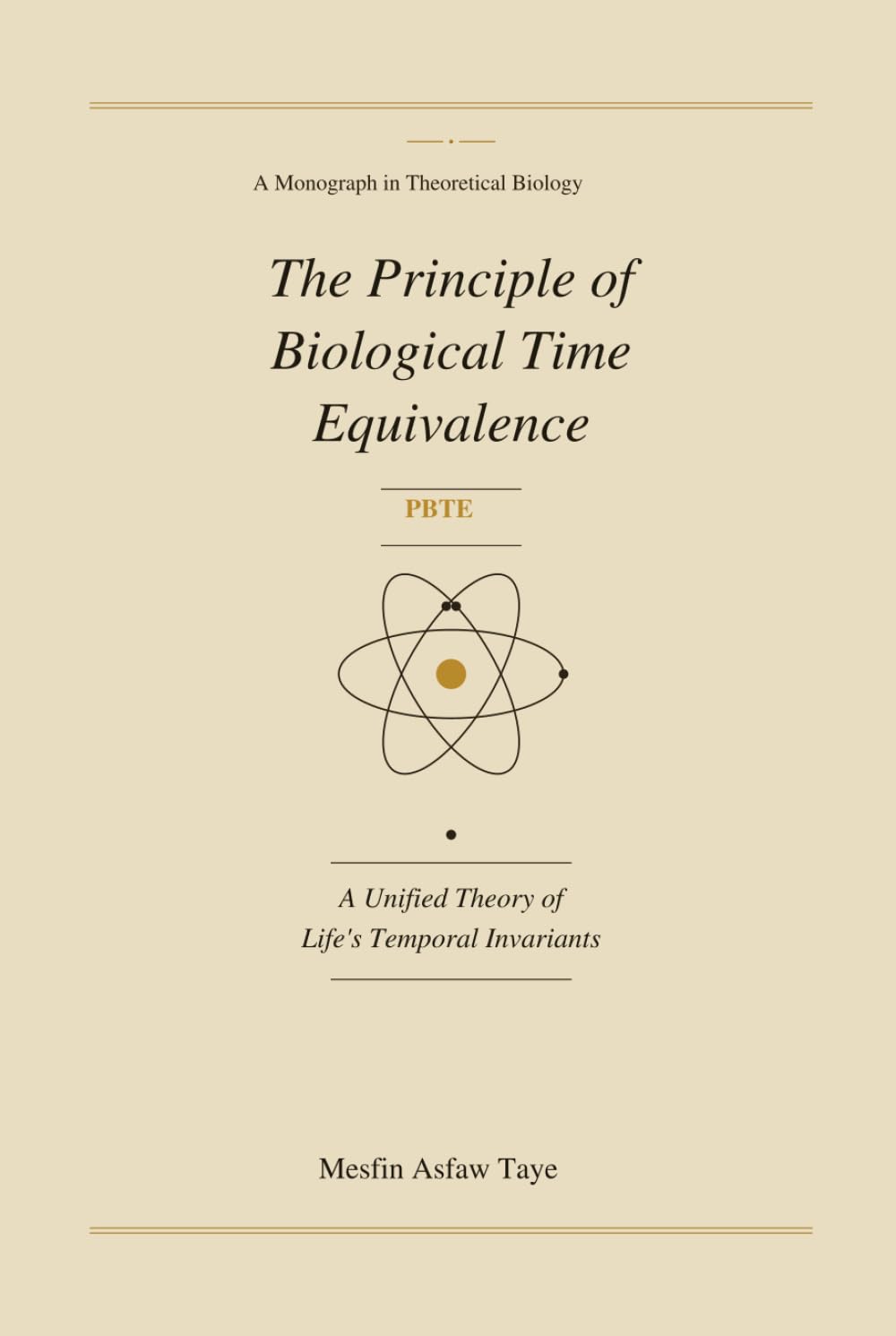 The Principle of Biological Time Equivalence: A Unified Theory of Life's Temporal Invariants