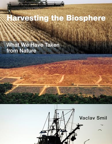 Harvesting the Biosphere: What We Have Taken from Nature