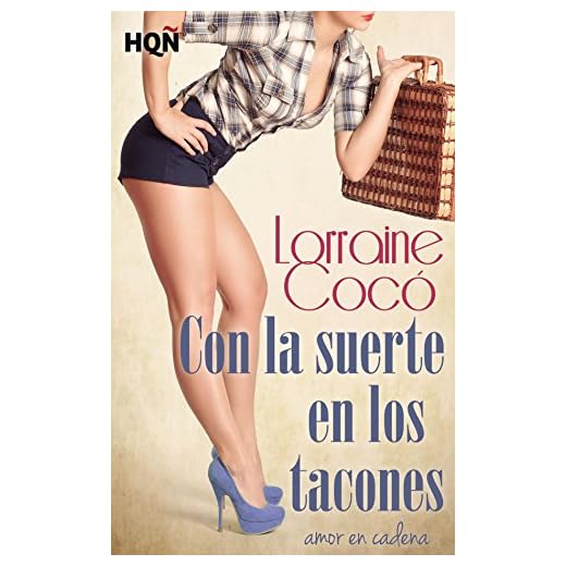 Con la suerte en los tacones (HQÑ)