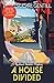 A House Divided (Rowland Sinclair Mysteries, 1)