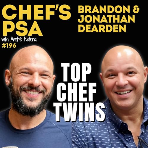 Top Chef Twins Brandon and Jonathan Dearden Ep. 196
