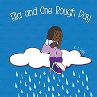 Ella and One Rough Day (Ella) 0988668939 Book Cover