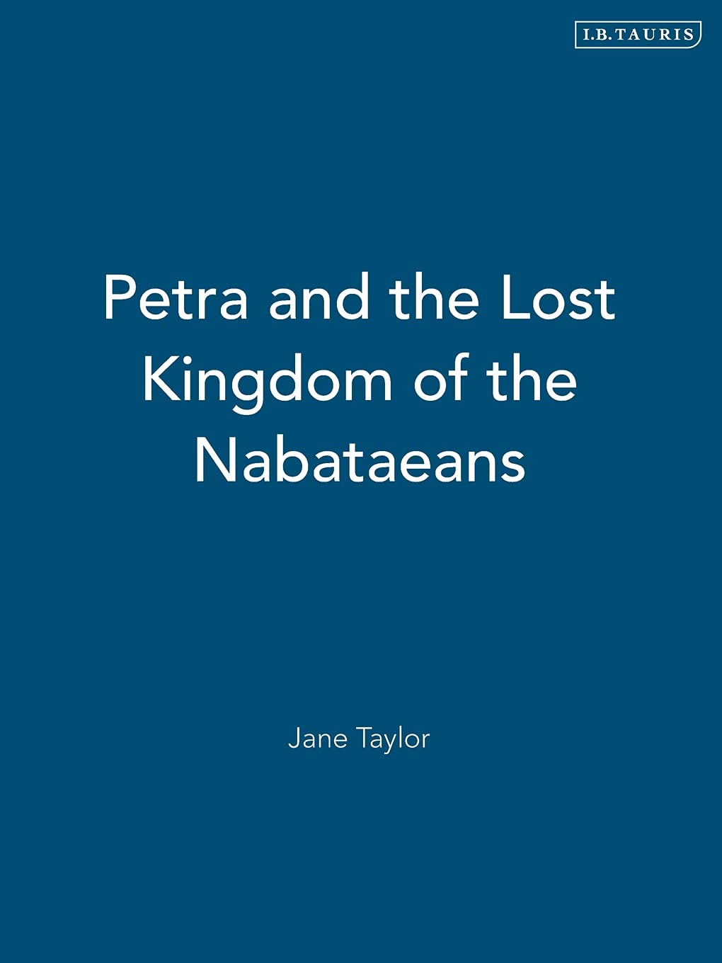 Petra and the Lost Kingdom of the Nabataeans