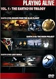 Playing ALIVE Vol. 1 - The Earth 2150 Trilogy