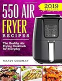 550 Air Fryer Recipes: The Healthy Air Frying Cookbook For Everyday (Air Fryer Cookbook)