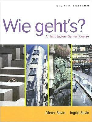 D. Sevin's, I. Sevin's Wie geht's? 8th(eighth) edition (Wie geht's?: An Introductory German Course (with Student Text Audio CD) [Hardcover])(2006)