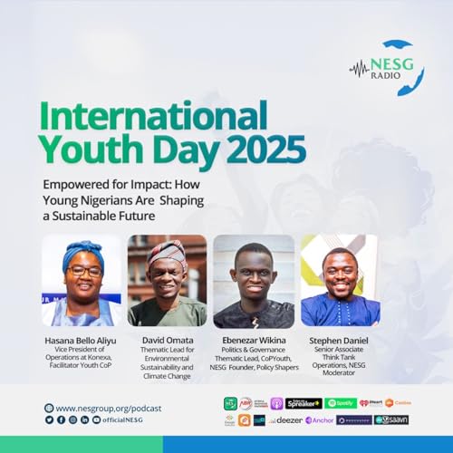 International Youth Day 2025: Empowered for Impact: How Young Nigerians Are Shaping a Sustainable Future