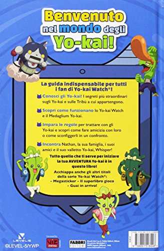 La guida ufficiale. Yo-Kai Watch. Ediz. illustrata...