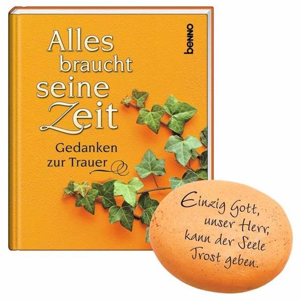 Alles braucht seine Zeit: Gedanken zur Trauer mit Erinnerungsstein