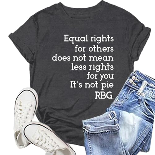 NEWKA RBG Shirt for Women Ruth Bader Ginsburg T-Shirt Equal Rights Does Not Means Less Rights for You Tee Tops Grey