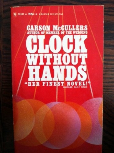 Clock Without Hands B008RRD2Y4 Book Cover