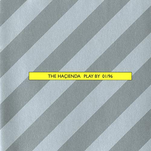 The Hacienda Collection Play By 01/96