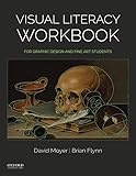Visual Literacy Workbook: For Graphic Design and Fine Art Students