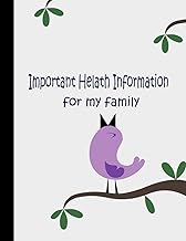 Important helath Information for My Family: For patients to communication to EMS Responders,medical contacts,medical record,notes,family ... 8.5x11" 120 pages