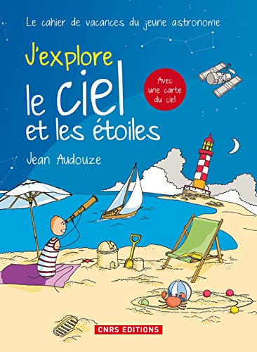 Télécharger J'explore le ciel et les étoiles Francais PDF