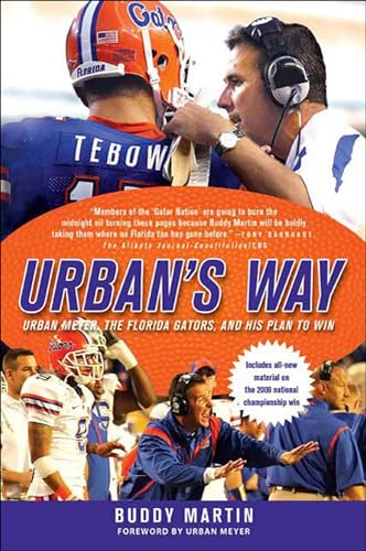 Urban's Way: Urban Meyer, the Florida Gators, and His Plan to Win
