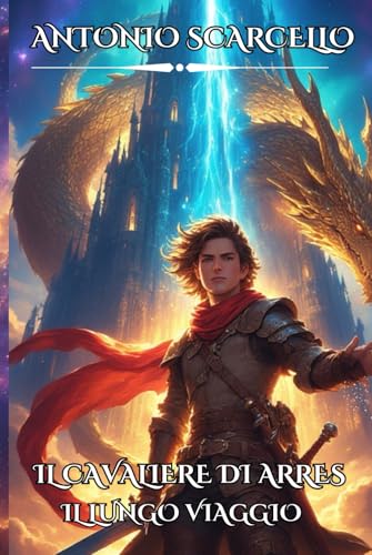 IL CAVALIERE DI ARRES: IL LUNGO VIAGGIO