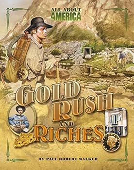 Library Binding All About America: Gold Rush and Riches Book