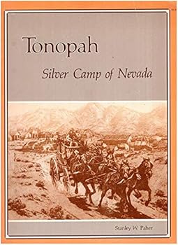 Unknown Binding Tonopah: Silver Camp of Nevada Book