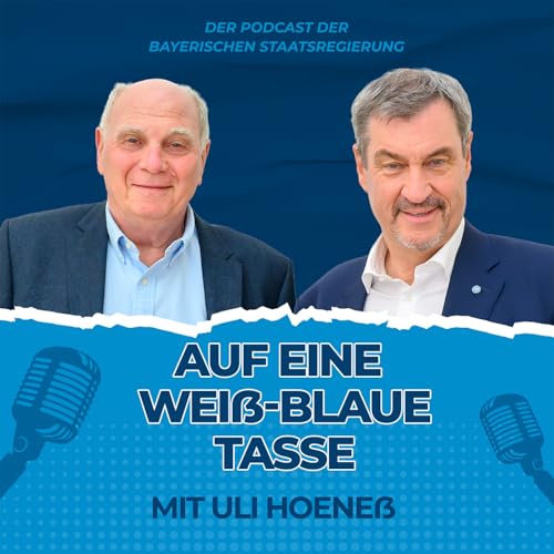 #15 Ministerpr&auml;sident Dr. Markus S&ouml;der und Uli Hoene&szlig;