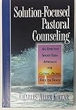 Solution-Focused Pastoral Counseling