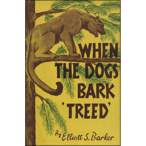 When the Dogs Bark &amp;quot;Treed&amp;quot; by Elliott S. Barker episode artwork