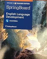 CollegeBoard SpringBoard English Language Development Teacher Edition Grade 8 1457304856 Book Cover