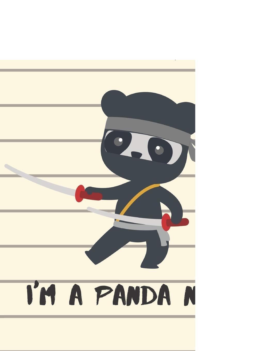 It's OK. I'm A Panda Ninja: Children's Picture Drafting Diary with Blank Sketch Pad. Good for Drawing, Doodling, Painting, Note-Taking with Cute Cover. (Sketchbook for Kids,8.5x11)