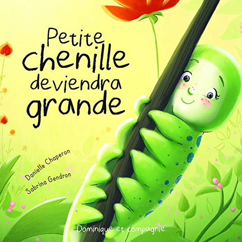 PETITE CHENILLE DEVIENDRA GRANDE [Paperback]
