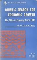 China's Search for Economic Growth. the Chinese Economy Since 1949 0835109747 Book Cover