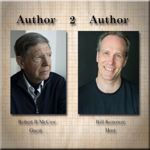 Author2Author with Robert B. McCaw