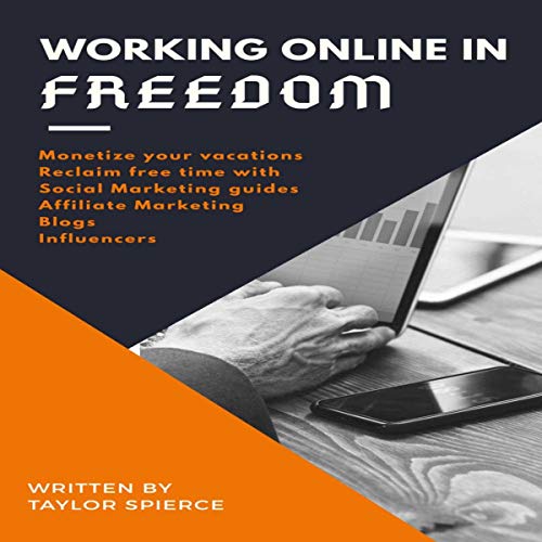 Working Online in Freedom by Taylor Spierce episode artwork