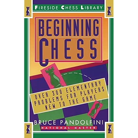 Beginning Chess: Over 300 Elementary Problems for Players New to the Game (Fireside Chess Library) Cover