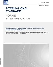 IEC 60500 Ed. 2.0 b:2017, Second Edition: Underwater acoustics - Hydrophones - Properties of hydrophones in the frequency range 1 Hz to 500 kHz