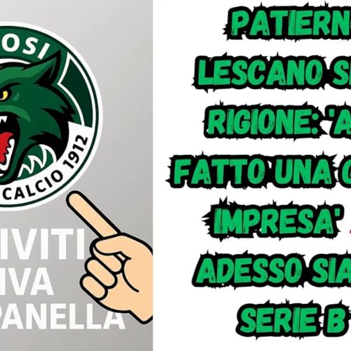 Patierno e Lescano show ! Rigione_ 'Abbiamo fatto una grande impresa' 🧨 Adesso siamo in Serie B !!!