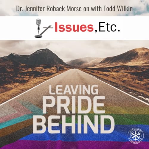 Page de couverture de Leaving Pride Behind: Todd Wilkin and Dr. Jennifer Roback Morse on the Cultural Shift