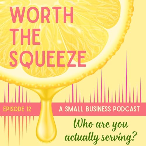 Who are you actually serving?