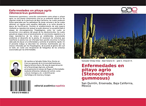 Enfermedades en pitayo agrio (Stenocereus gummosus): San Quintín, Ensenada, Baja California, México