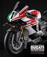 The Complete Book of Ducati Motorcycles Third Edition: Every Model Since 1946 0760398747 Book Cover